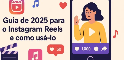 Guia de 2025 para o Instagram Reels e como usá-lo