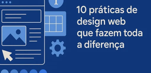 10 práticas essenciais de design web para sites de alto desempenho