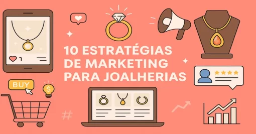 10 Estratégias de Marketing para Joalherias: Como Alavancar Suas Vendas
