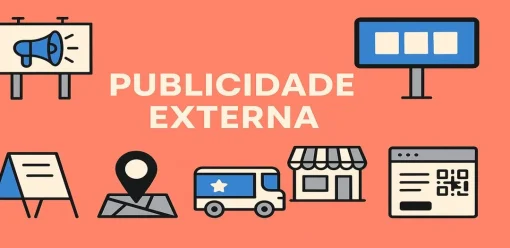 Publicidade Externa: O Que É, Tipos, Vantagens e Como Usar no Marketing da Sua Marca