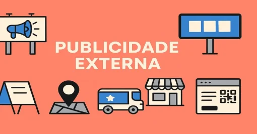 Publicidade Externa: O Que É, Tipos, Vantagens e Como Usar no Marketing da Sua Marca