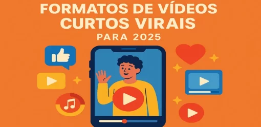 Formatos de Vídeos Curtos Virais para 2025