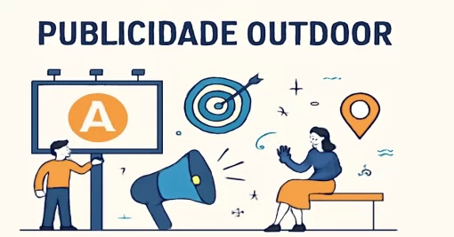 Publicidade Outdoor: Como Conectar Marcas e Consumidores de Forma Eficaz