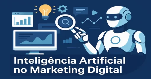 Inteligência Artificial no Marketing Digital: O Que Esperar em 2025