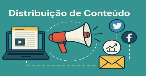 O Que é Distribuição de Conteúdo e Como Fazer Isso Bem