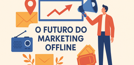 O Futuro do Marketing Offline: Ele Está Realmente Morrendo?