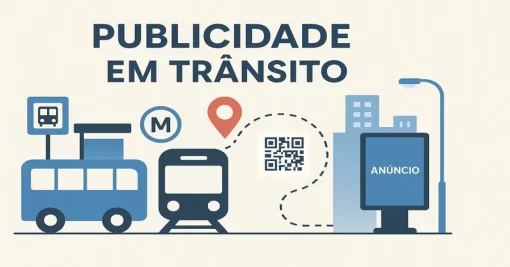Publicidade em Trânsito: Como Alcançar Audiências em Movimento com Mídia Out-of-Home