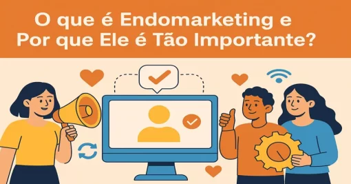 O que é Endomarketing e Por que Ele é Tão Importante?