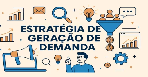 Como Criar uma Estratégia Eficaz de Geração de Demanda