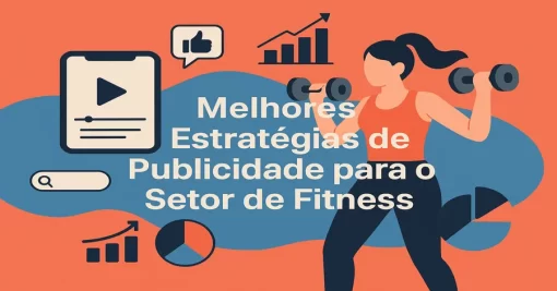 Melhores Estratégias de Publicidade para o Setor de Fitness