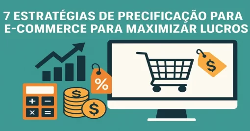 7 Estratégias de Precificação para E-commerce para Maximizar Lucros