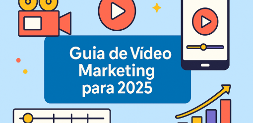 Luz, Câmera, Conversão: Guia Completo de Vídeo Marketing