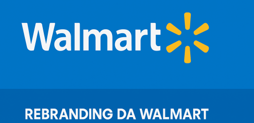 Rebranding da Walmart em 2025: Um Estudo de Caso Completo sobre Identidade Visual no Varejo