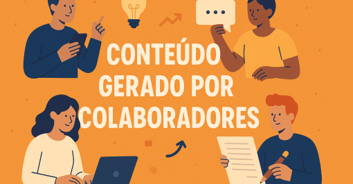 Conteúdo Gerado por Colaboradores: Como Criar uma Estratégia com Foco em Vídeo