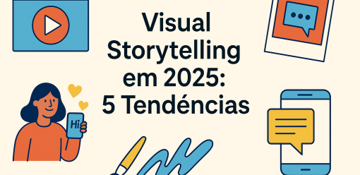 Storytelling em 2025: 5 Tendências que Estão Redefinindo o Marketing de Conteúdo