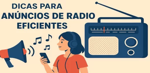 Dicas para Anúncios de Rádio Eficientes: Como Obter Resultados Reais com Mídia Sonora