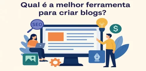Qual é a melhor ferramenta para criar blogs?