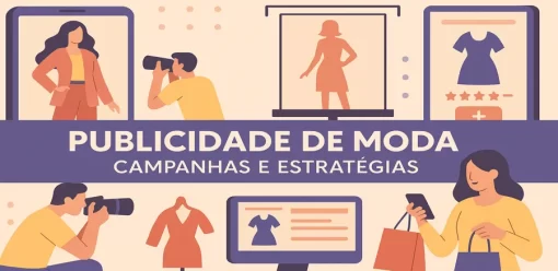 Publicidade de Moda: Exemplos, Estratégias e Mais