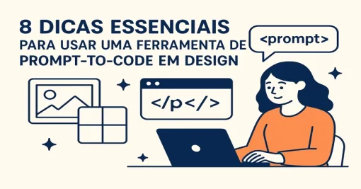 8 dicas essenciais para usar uma ferramenta de prompt‑to‑code em design