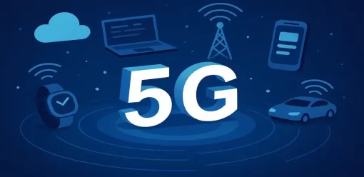 Tecnologia 5G: Tudo o Que Você Precisa Saber
