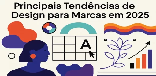 Principais Tendências de Design para Marcas em 2025