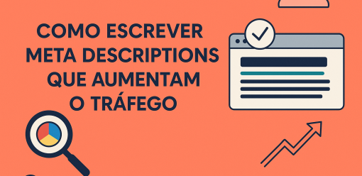 Como Escrever Meta Descriptions que Aumentam o Tráfego