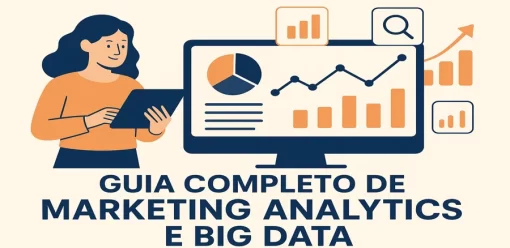 Guia Completo de Marketing Analytics e Big Data