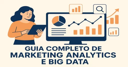 Guia Completo de Marketing Analytics e Big Data