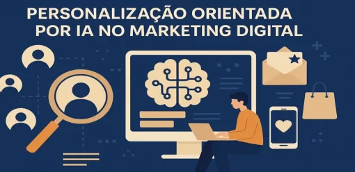O que é personalização orientada por IA no marketing digital?