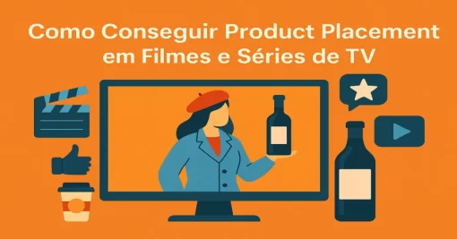 Como Conseguir Product Placement em Filmes e Séries de TV