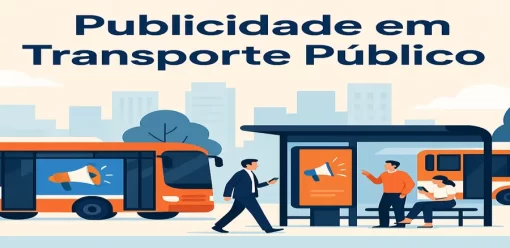 Publicidade em Transporte Público: Como Alcançar Audiências em Movimento com Mídia Out-of-Home