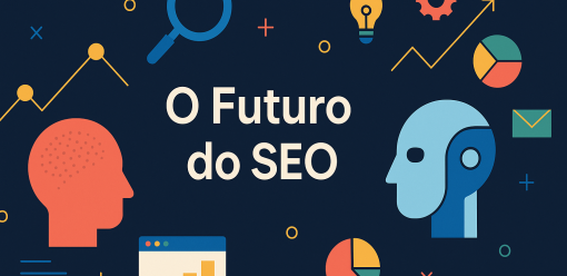 IA como Alicerce (e Ameaça) para SEO