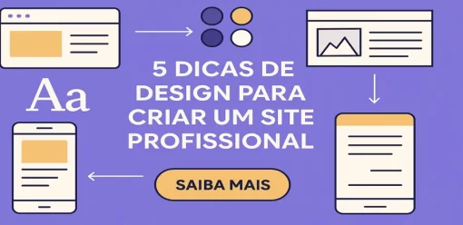 5 Dicas de Design para Criar um Site Profissional