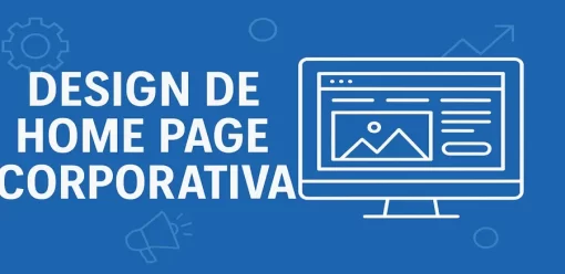 Dicas para um Excelente Design de Homepage Corporativa