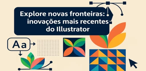 Explore novas fronteiras criativas: inovações mais recentes do Illustrator