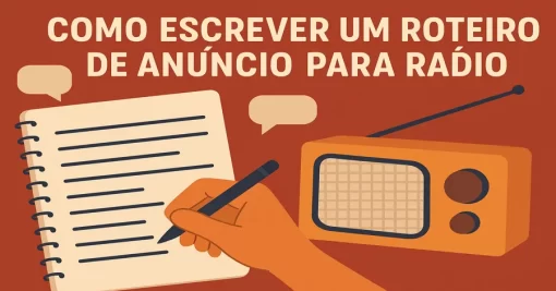 Como Escrever um Roteiro de Anúncio para Rádio: Guia Prático e Eficiente