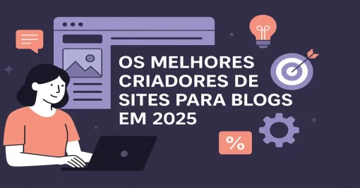 Os Melhores Criadores de Sites para Blogs em 2025