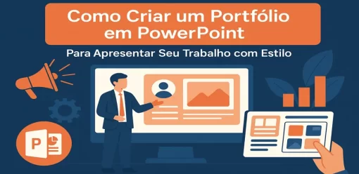 Como Criar um Portfólio em PowerPoint para Apresentar Seu Trabalho com Estilo