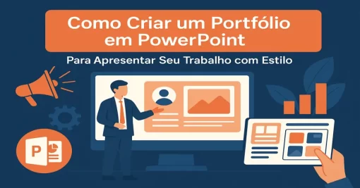 Como Criar um Portfólio em PowerPoint para Apresentar Seu Trabalho com Estilo