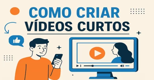 Como Criar Vídeos Curtos com Qualidade Profissional
