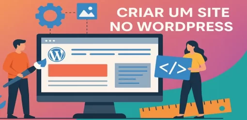 Guia Completo para Criar um Site no WordPress