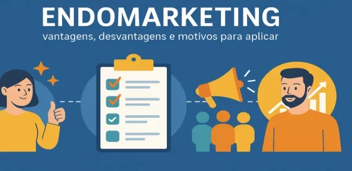 Endomarketing: vantagens, desvantagens e motivos para aplicar