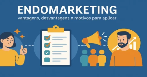 Endomarketing: vantagens, desvantagens e motivos para aplicar