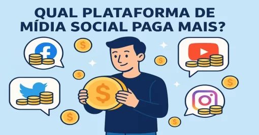Qual Plataforma de Mídia Social Paga Mais? Um Guia Completo