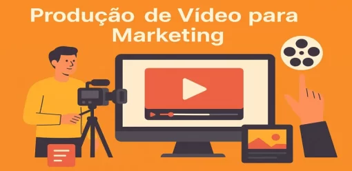 Produção de Vídeo para Marketing: Tudo o que Você Precisa Saber