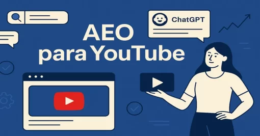 AEO para YouTube: como fazer seus vídeos serem citados pelo ChatGPT