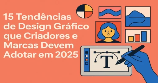15 Tendências de Design Gráfico que Criadores e Marcas Devem Adotar em 2025