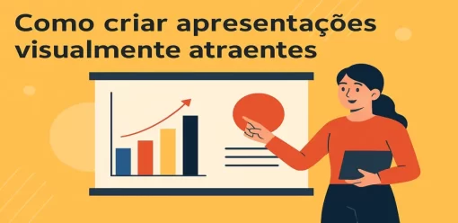 Como criar apresentações visualmente atraentes