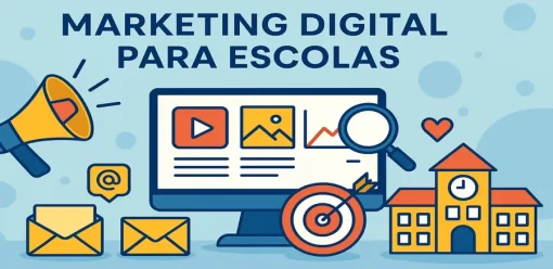 Marketing Digital para Escolas: 10 Estratégias que Todo Profissional de Marketing Educacional Deve Conhecer