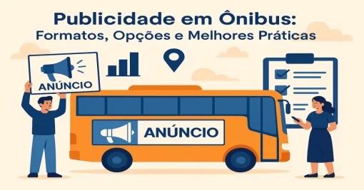 Publicidade em Ônibus: Formatos, Opções e Melhores Práticas